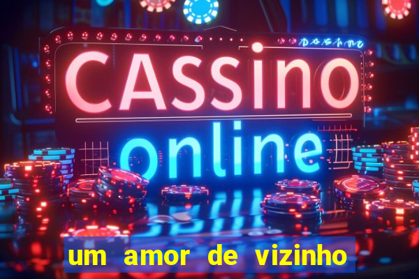 um amor de vizinho karen santos pdf